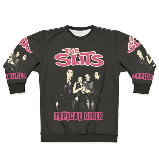 The Slits Typical Girls Punk Rock Sweatshirt
