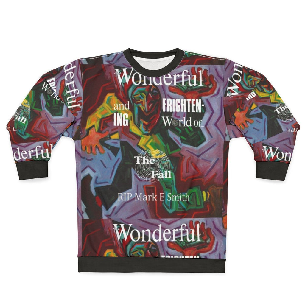 The Wonderful Frightening World Of The Fall Band Sweatshirt