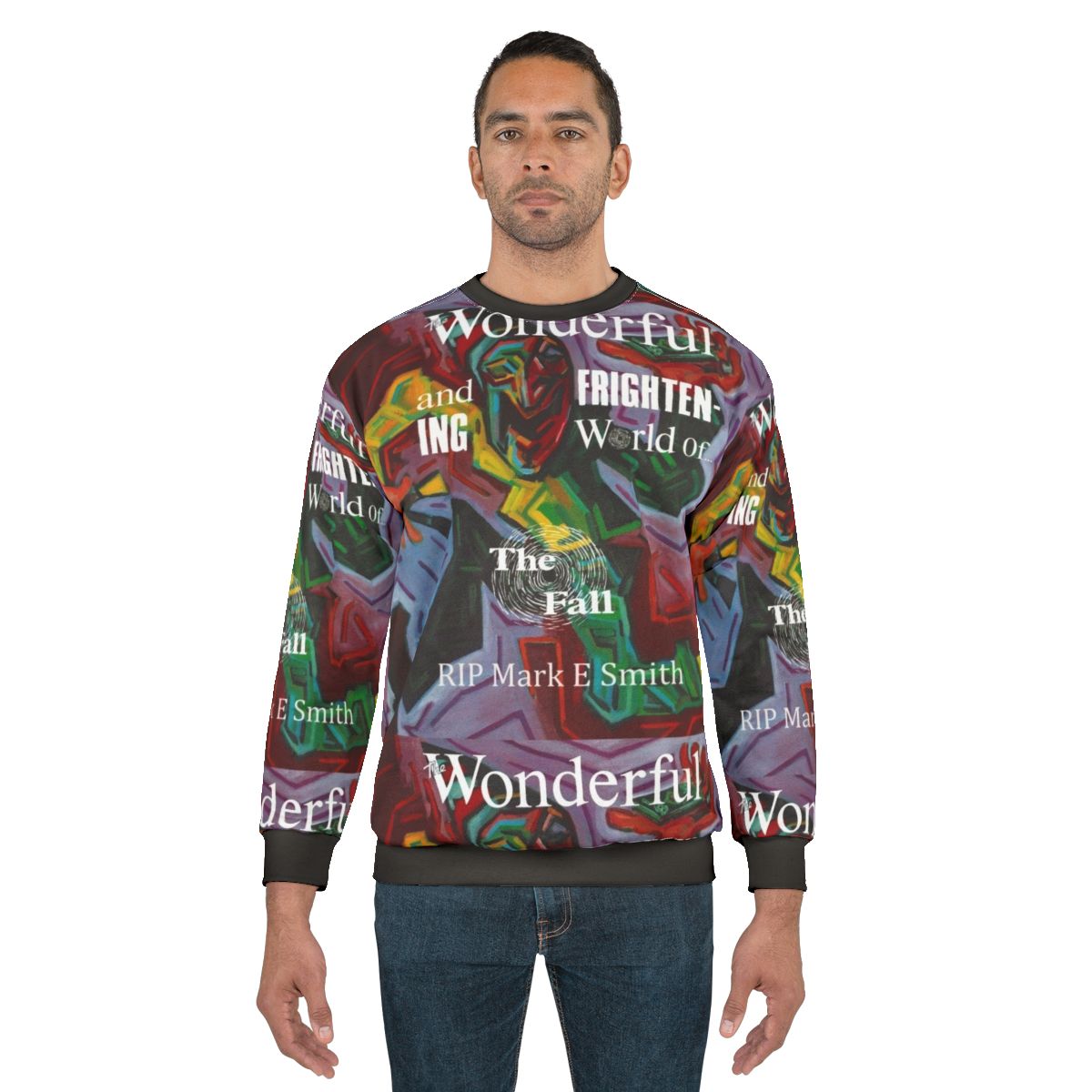 The Wonderful Frightening World Of The Fall Band Sweatshirt