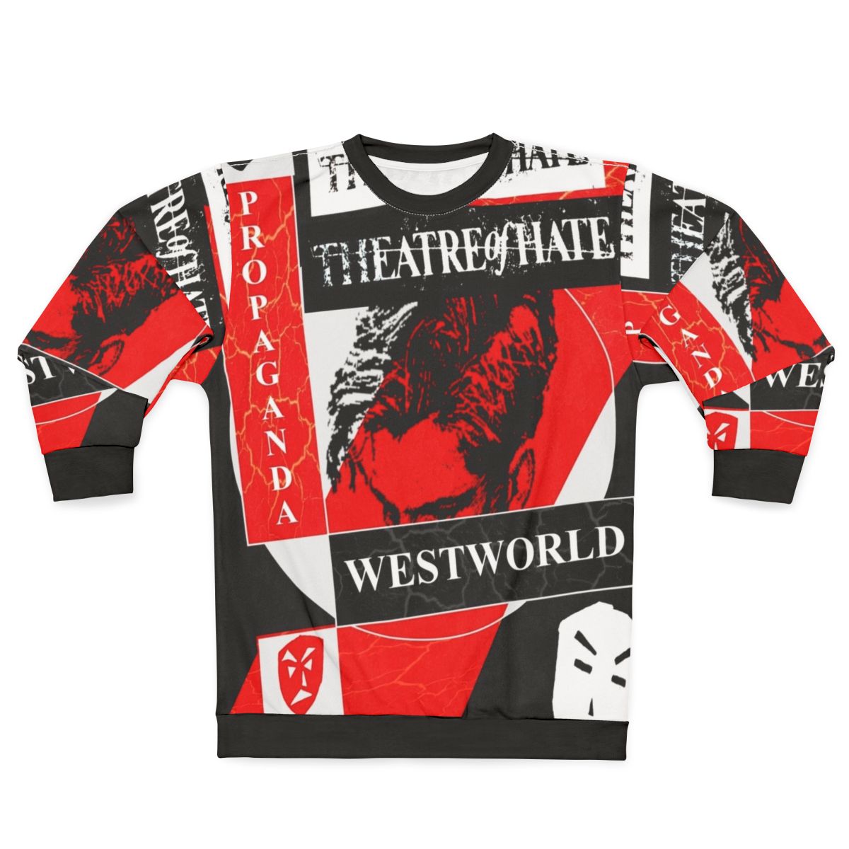 Westworld Propaganda Sweatshirt featuring Theatre of Hate design