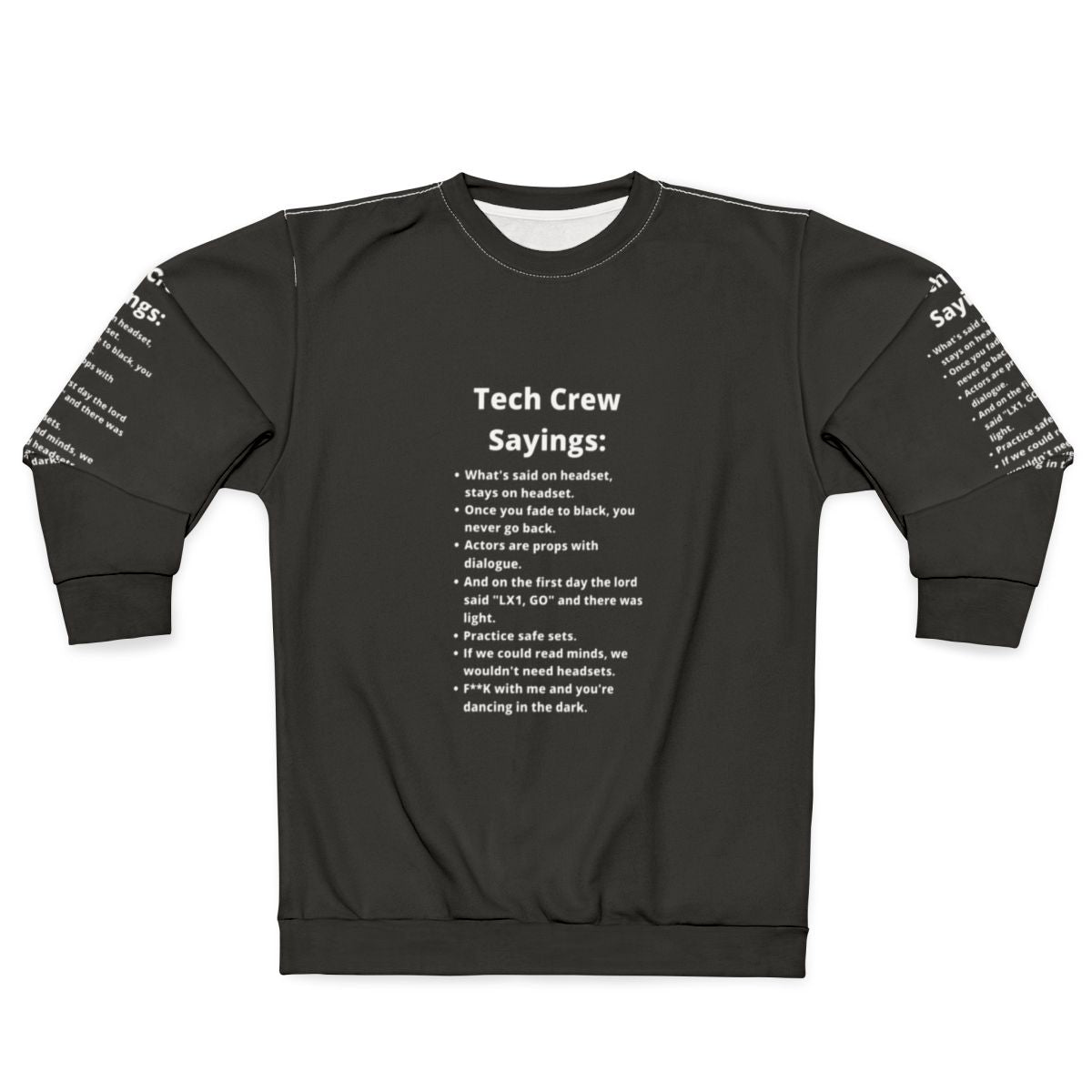 Funny theatre tech crew sayings sweatshirt
