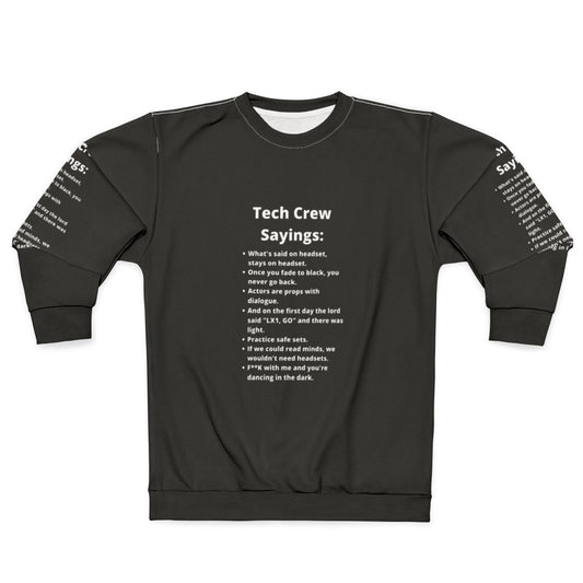 Funny theatre tech crew sayings sweatshirt