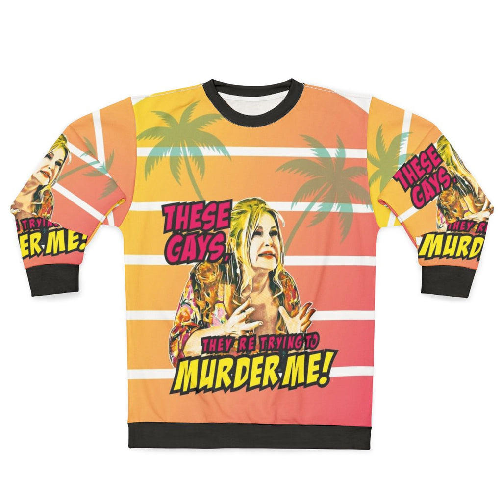 These Gays They Are Trying to Murder Me' Sweatshirt featuring pop art design and text