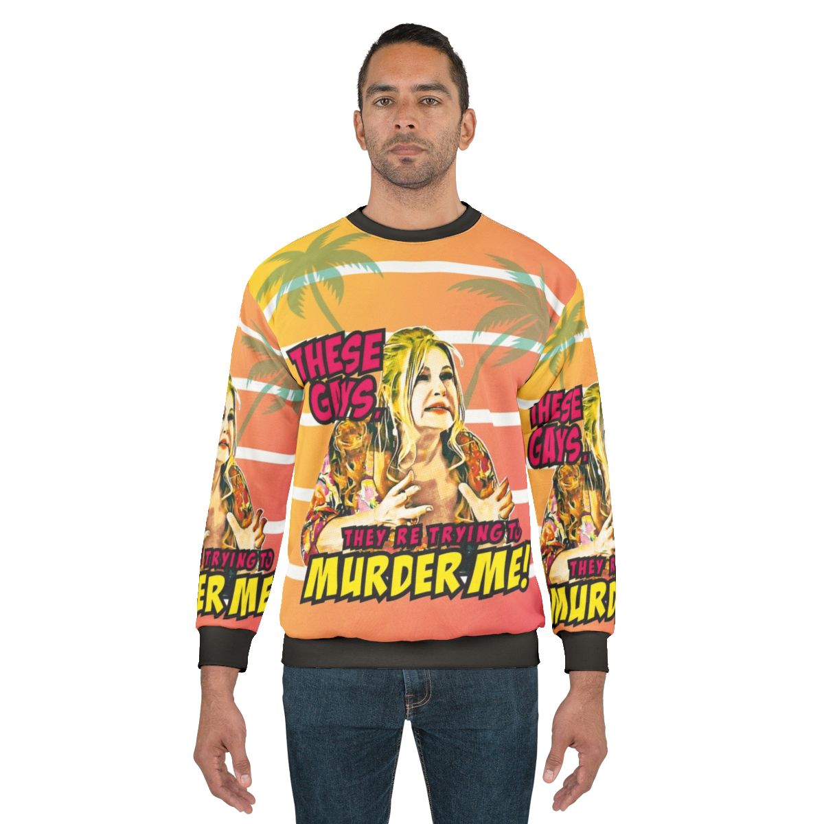 These Gays They Are Trying to Murder Me' Sweatshirt featuring pop art design and text
