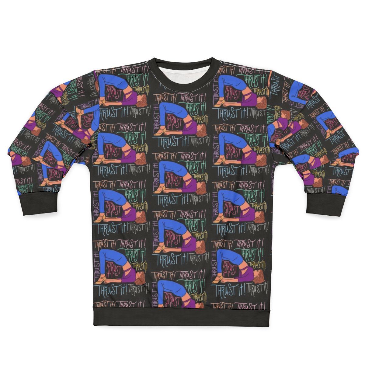 Thrust It Showgirls Inspired Sweatshirt