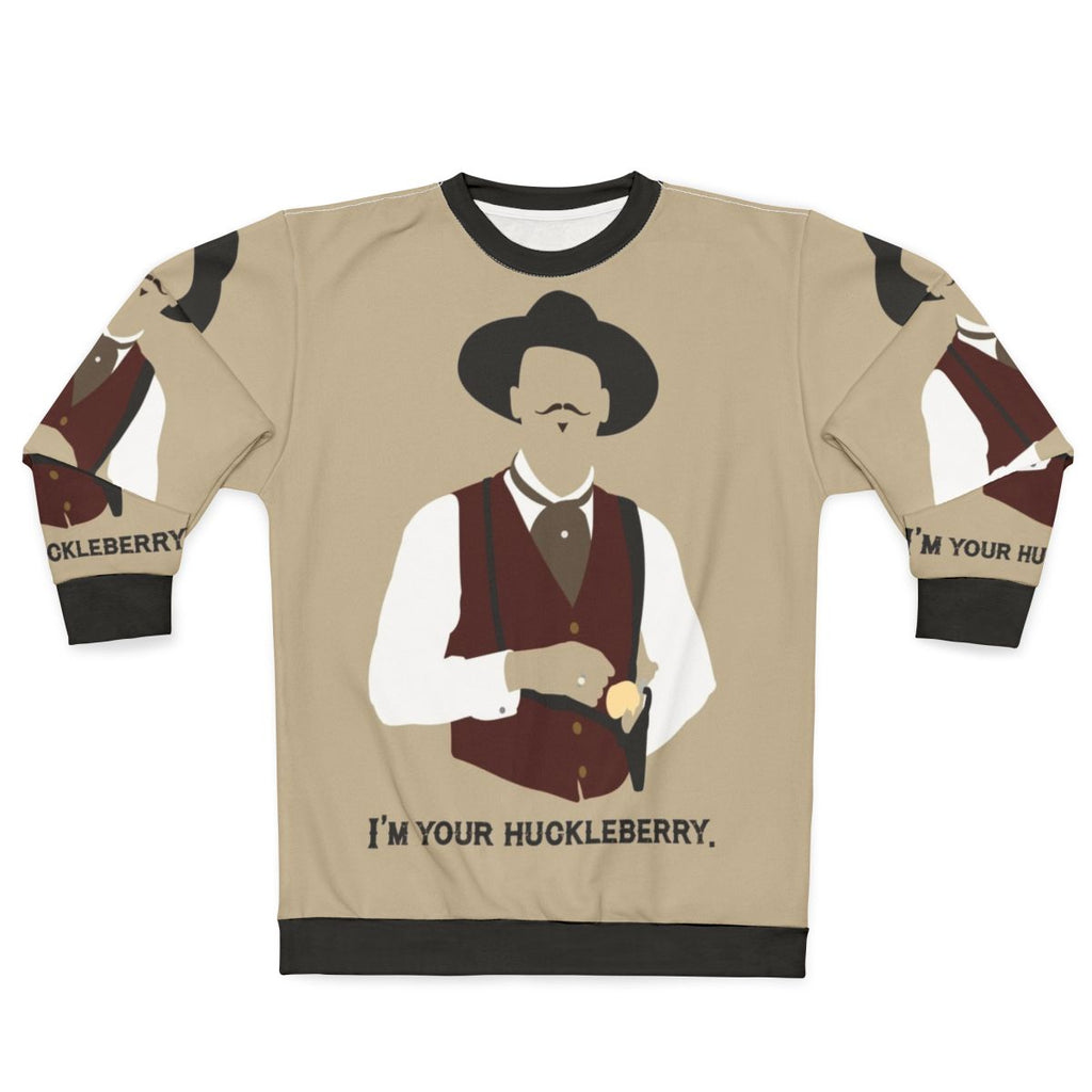 Tombstone Movie 'I'm Your Huckleberry' Sweatshirt