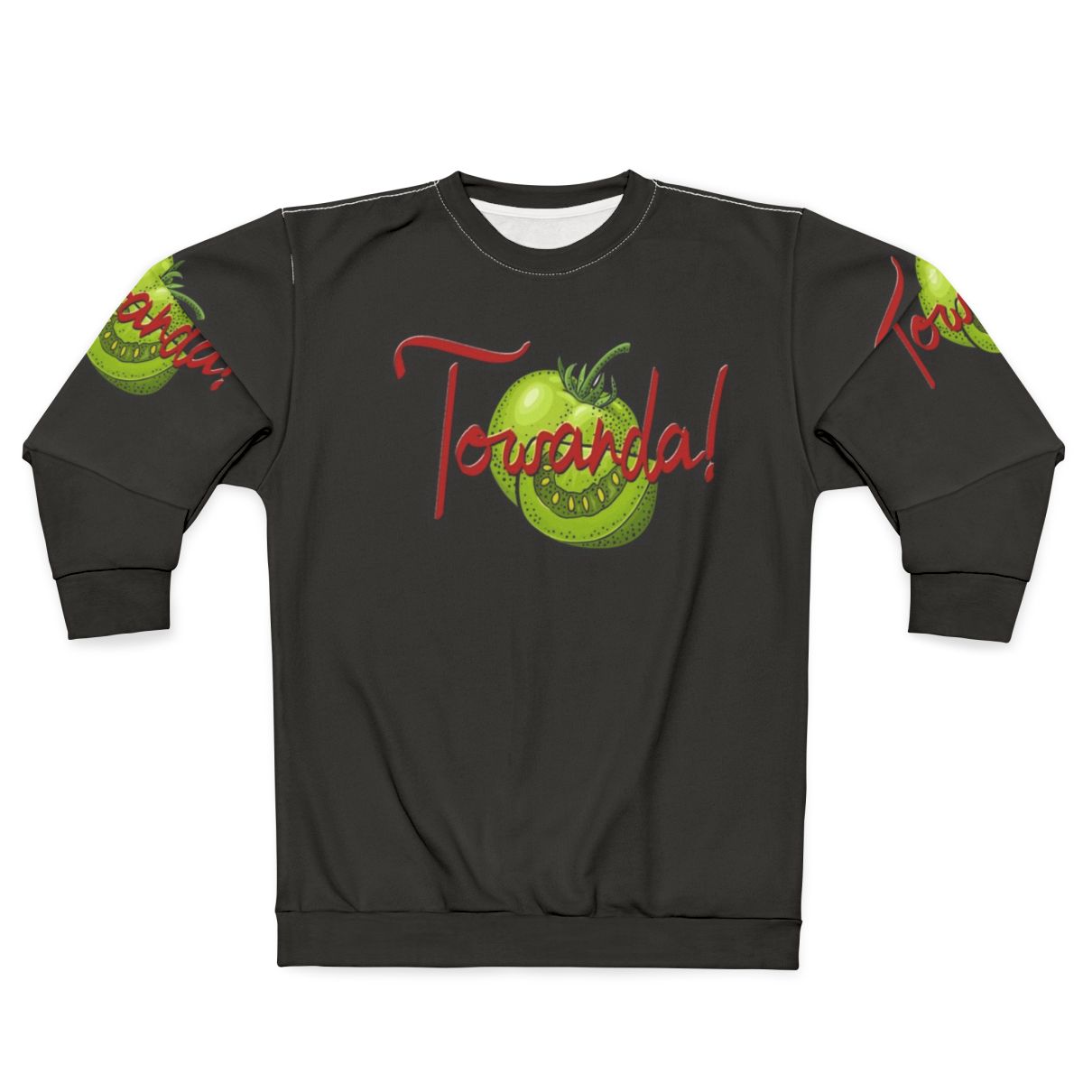Towanda Fried Green Tomatoes Sweatshirt