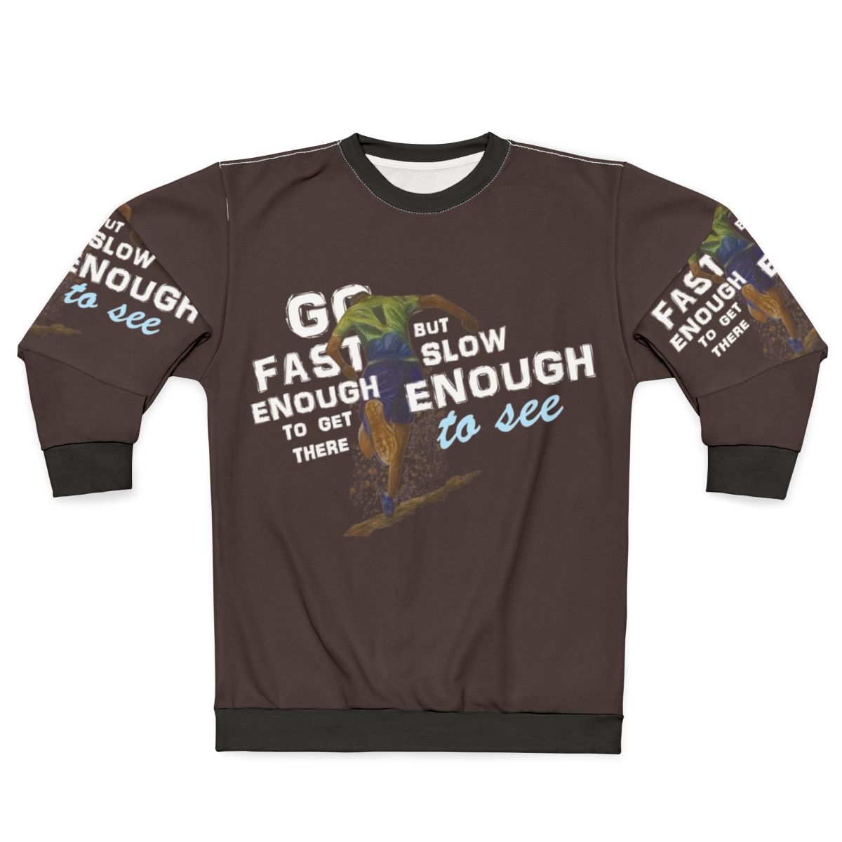 Trail Running Sweatshirt with Motivational Quote