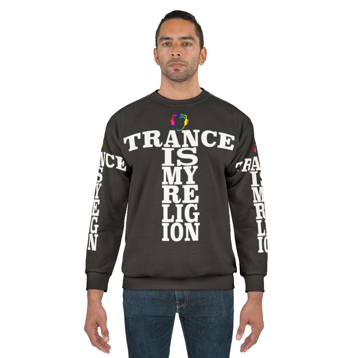 Trance sweatshirt with "Trance Is My Religion" design