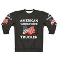 Patriotic Trucker American Workforce Sweatshirt