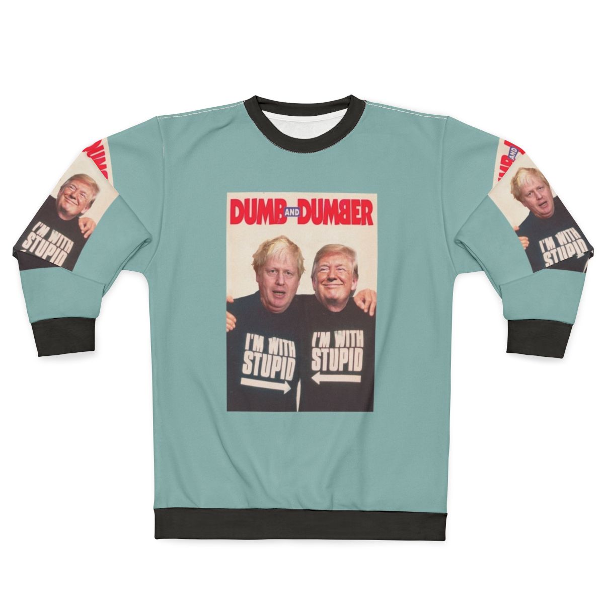 Anti-Trump and Anti-Boris Johnson political satire sweatshirt