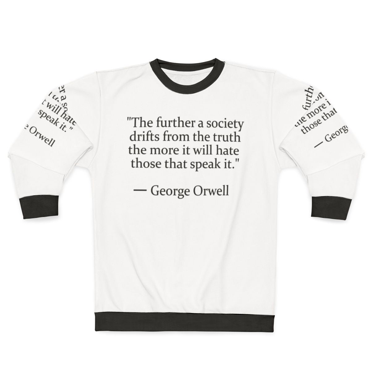 George Orwell "Truth" Quote Sweatshirt