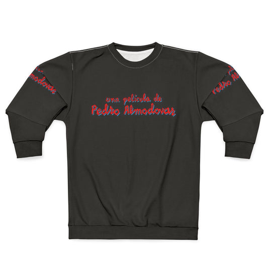 Pedro Almodovar Spanish Cinema Film Director Sweatshirt