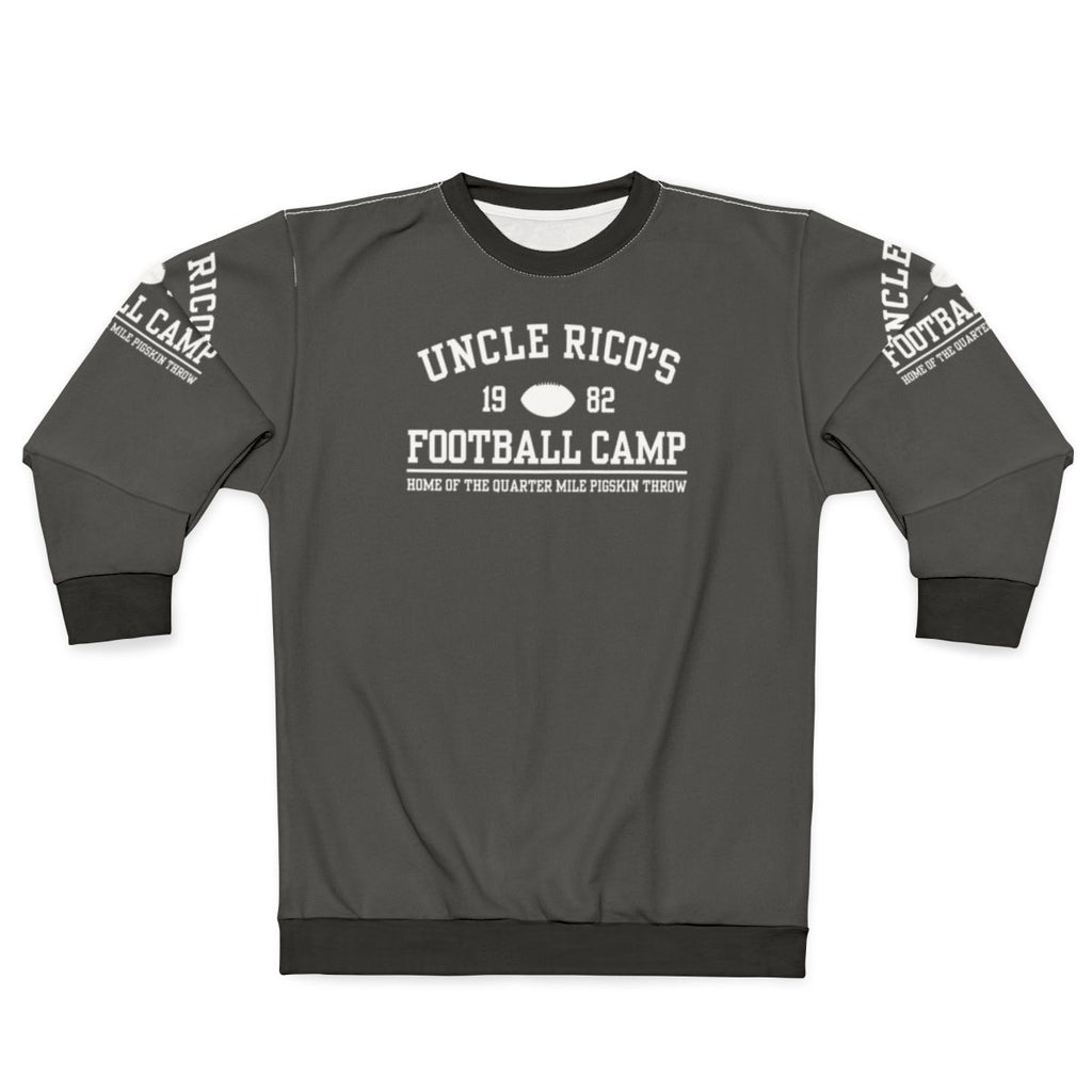 Uncle Rico's Football Camp Funny Sweatshirt