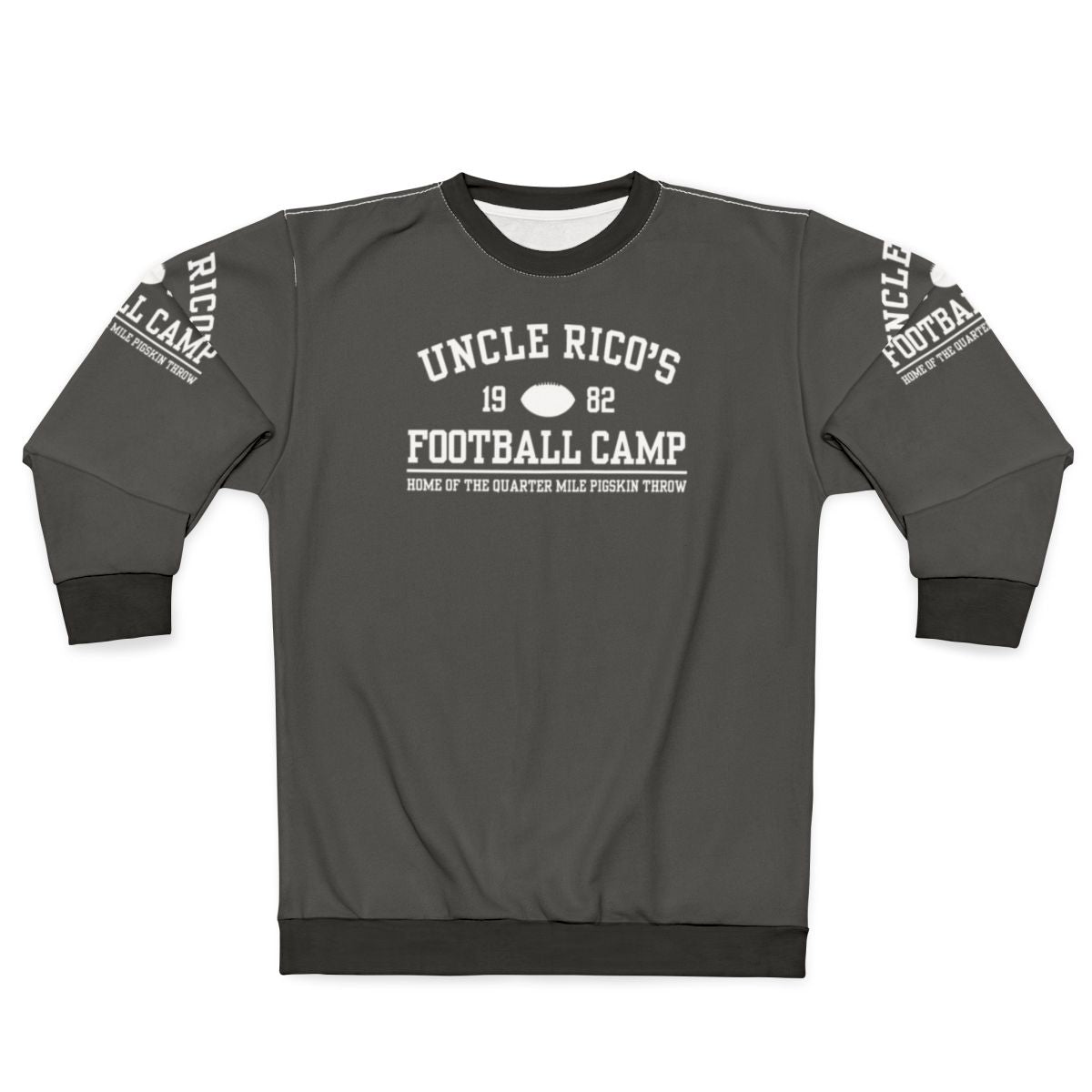 Uncle Rico's Football Camp Funny Sweatshirt