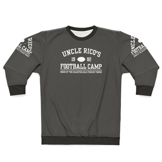 Uncle Rico's Football Camp Funny Sweatshirt