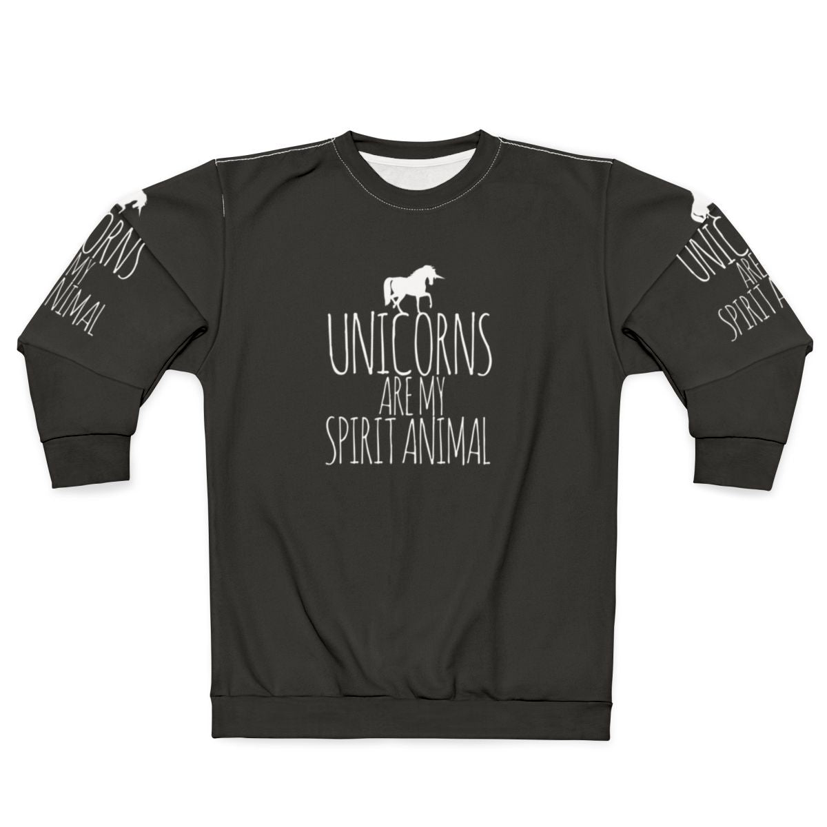 Unicorns Are My Spirit Animal Sweatshirt - Funny Cute Legendary Animal Apparel