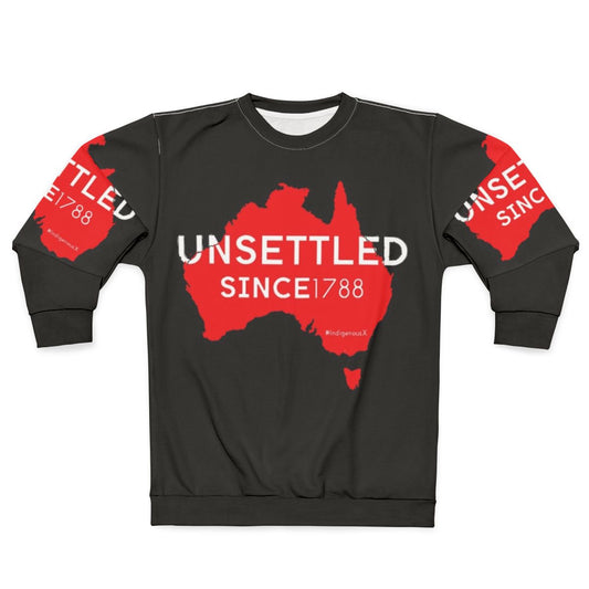 Red Australian Unsettled Since 1788 Sweatshirt