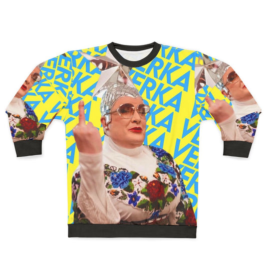 Verka Serduchka Ukrainian Eurovision Sweatshirt