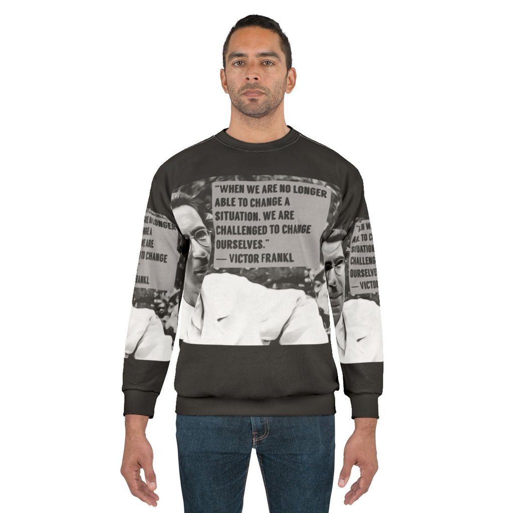 Viktor Frankl inspirational quote digital artwork on a sweatshirt