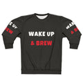 Wake Up and Brew Activities and Hobbies Sweatshirt