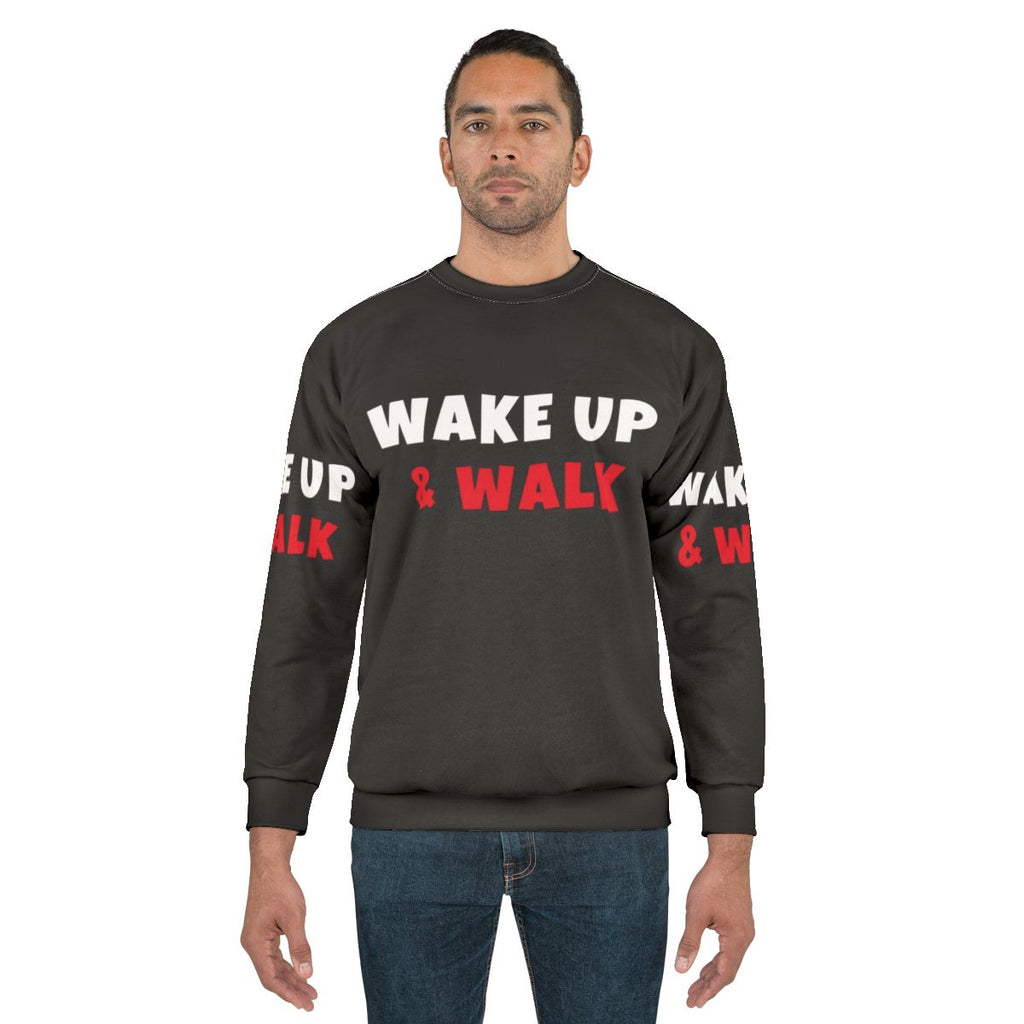 Wake Up and Walk Activities Hobbies Activewear Sweatshirt