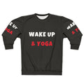 Wake Up and Yoga Hobbies Sweatshirt