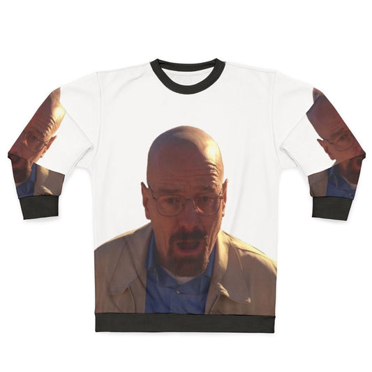 Walter White Meme Sweatshirt - Breaking Bad Inspired Clothing