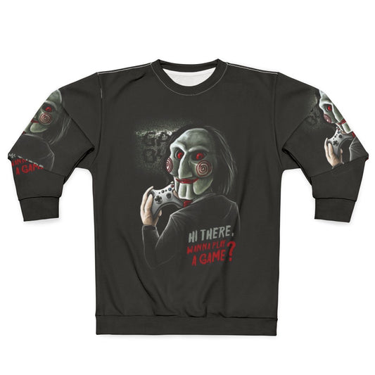 "Wanna Play a Game?" Saw-inspired gamer sweatshirt