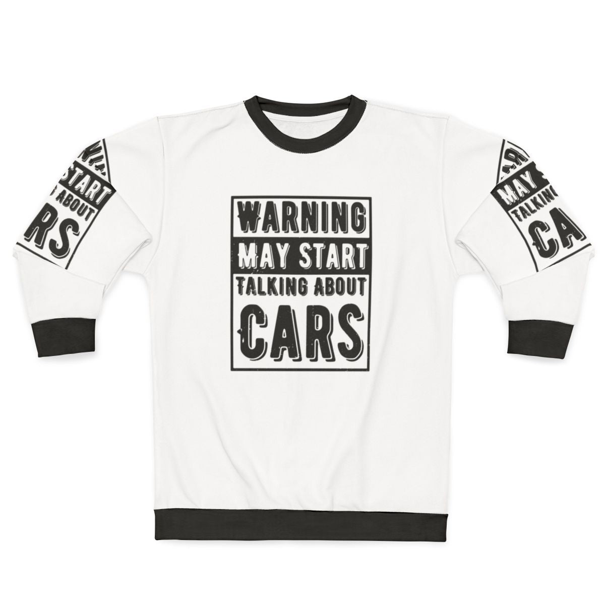 Warning May Start Talking About Cars Car Lover Sweatshirt