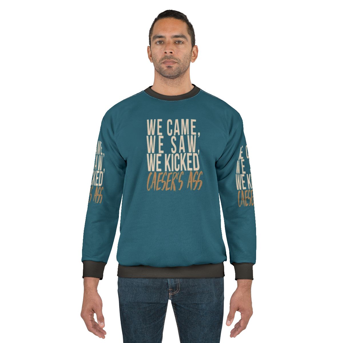 We Came, We Saw, We Kicked Caesar's Ass Superhero Sweatshirt with Julius Caesar, Arrow Verse, and Roman Empire Quotes