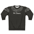 "We Dissent" Sweatshirt featuring text and RBG imagery