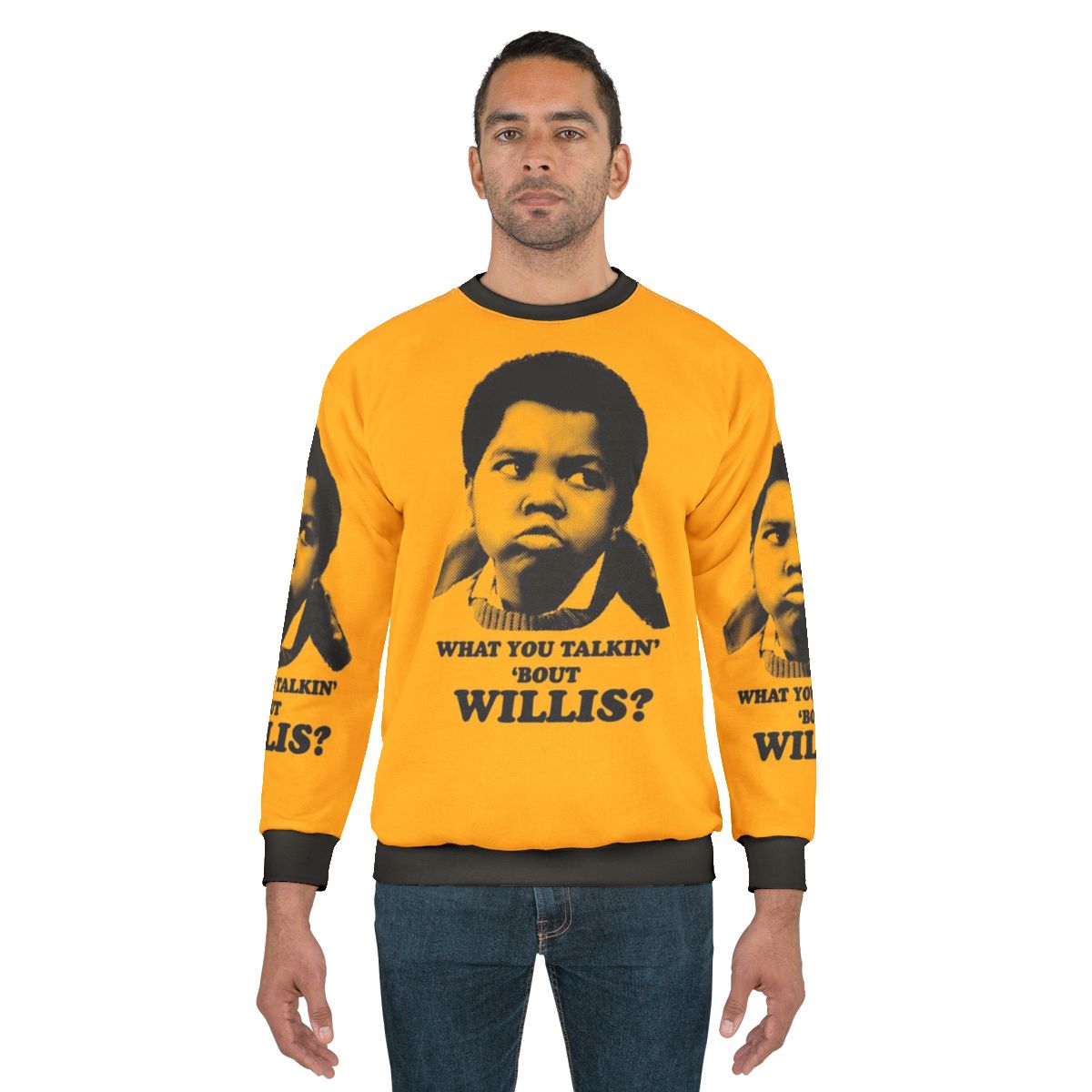 "What You Talkin' About Willis?" retro sweatshirt design