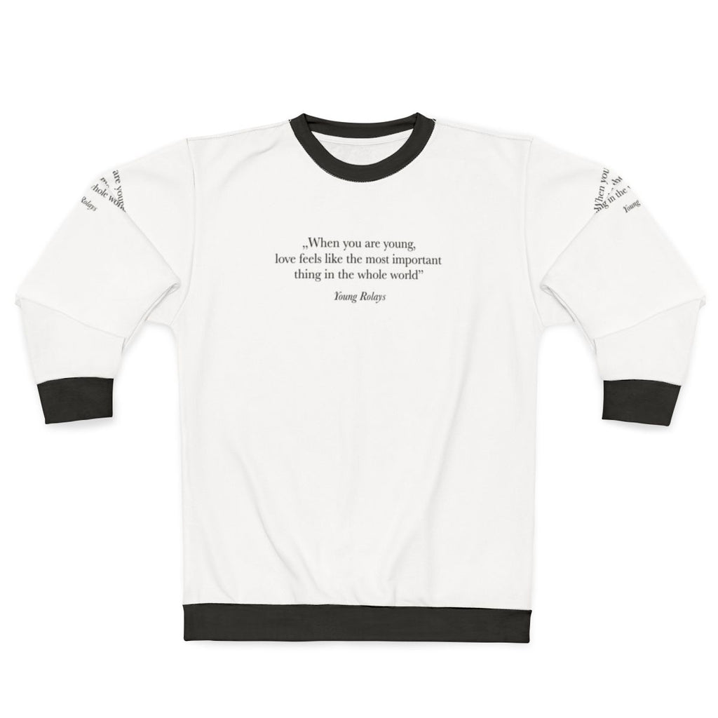 "When You Are Young" Inspirational Quote Sweatshirt