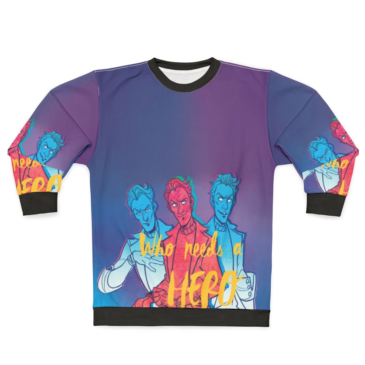 Who Needs A Hero Borderlands Sweatshirt featuring Handsome Jack, Digijacks, and Timothy Lawrence