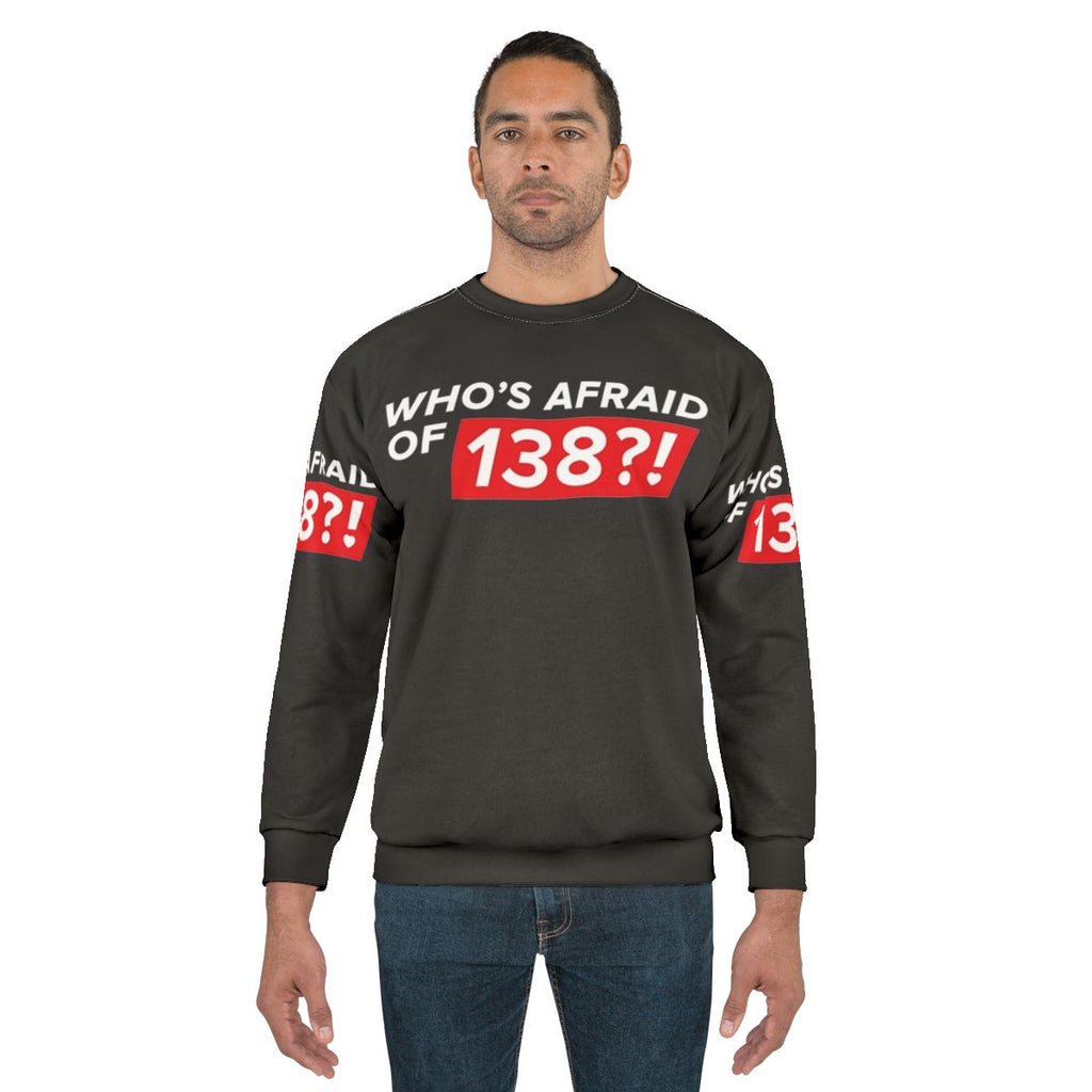 "Who's Afraid of 138" Trance Sweatshirt in White