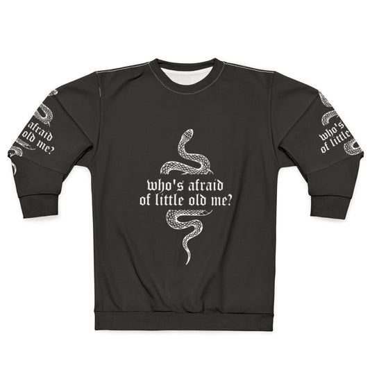 Taylor Swift "Who's Afraid of Little Old Me" Reputation Sweatshirt