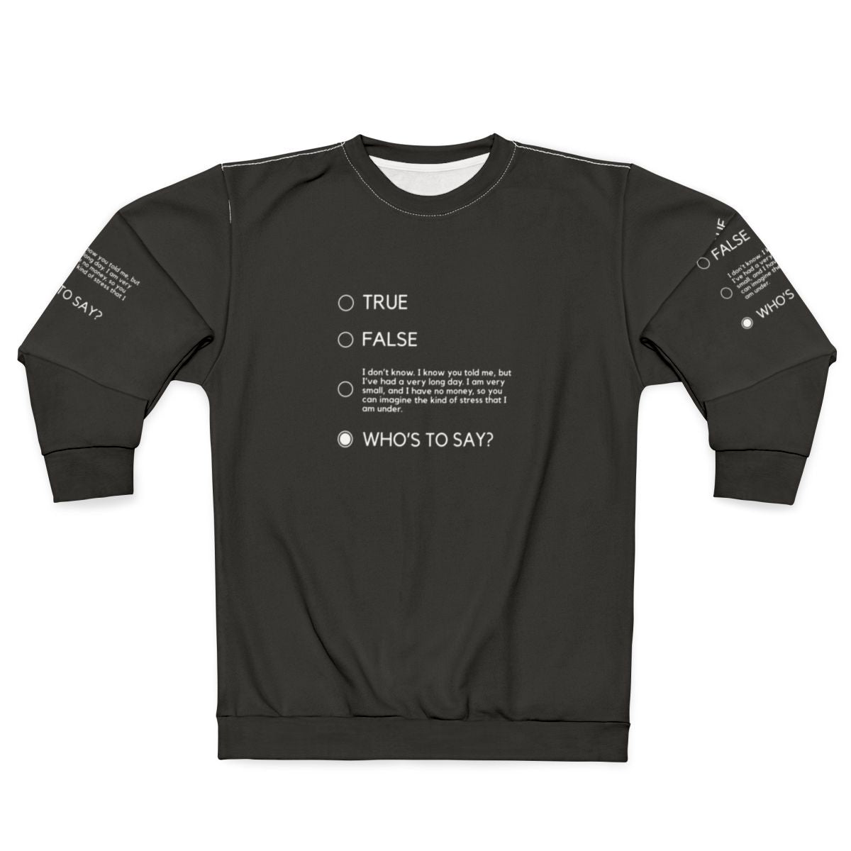 "Who's to Say" John Mulaney Sweatshirt