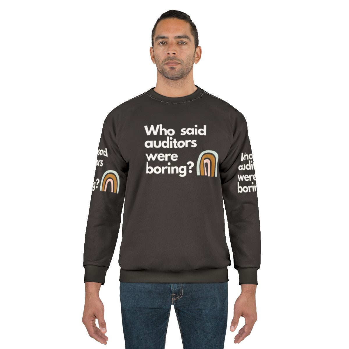 Auditor Sweatshirt - "Who Said Auditors Were Boring?"