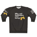 Proud Bookkeeper Sweatshirt - Defy the "Boring" Stereotype
