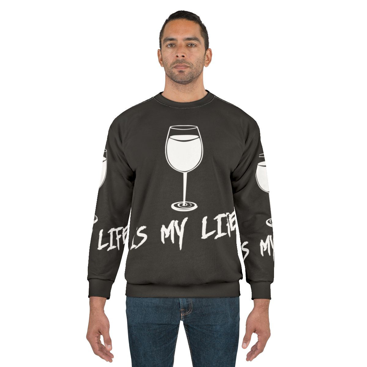 Wine Sweatshirt with "Wine Is My Life" Text