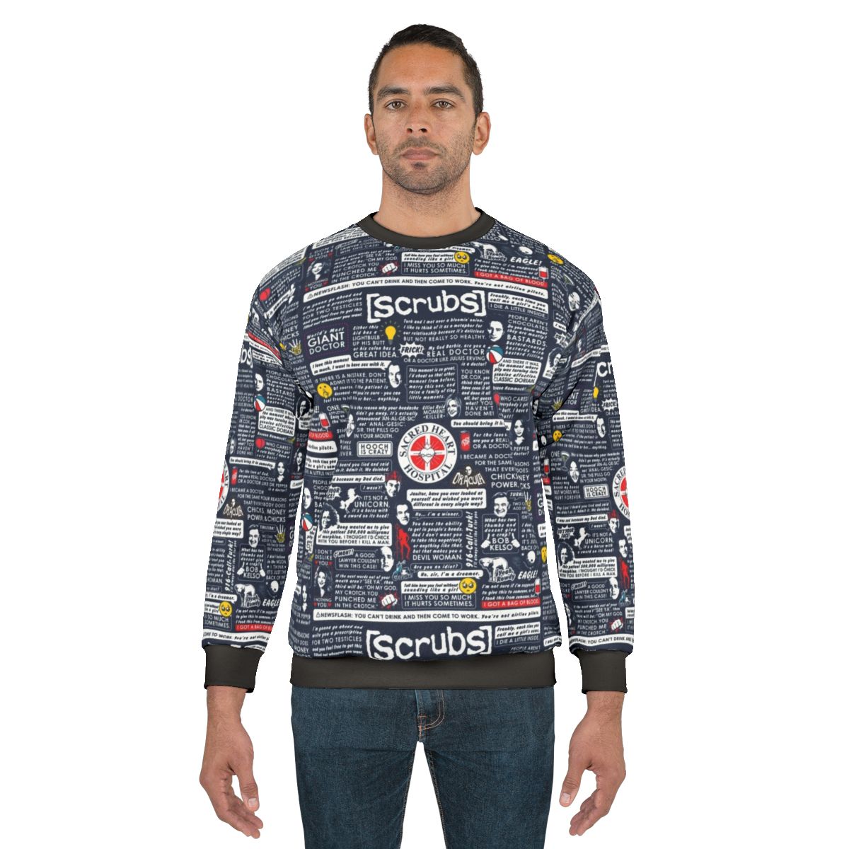 Scrubs TV Show Sweatshirt with Wise Words