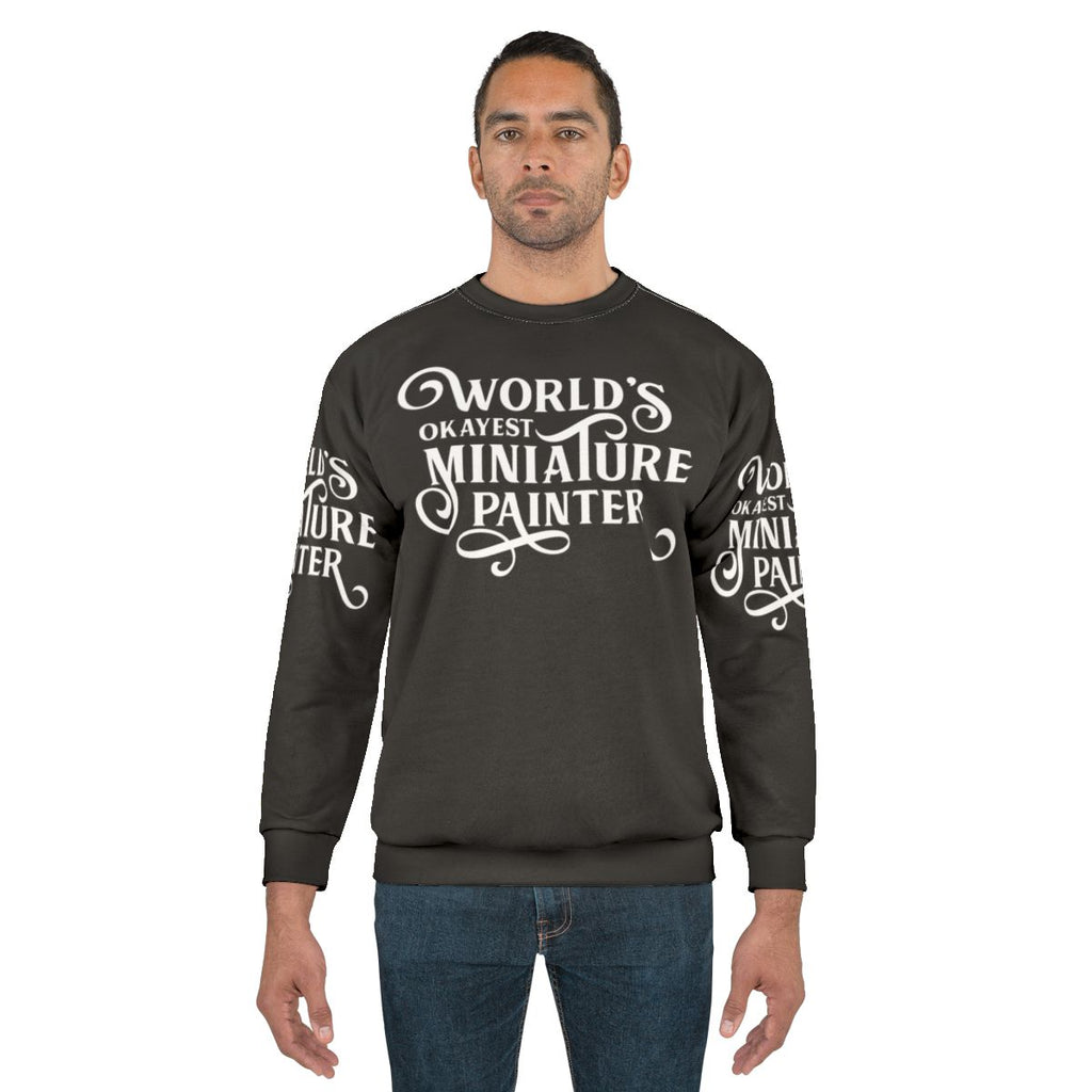 Miniature Painter Sweatshirt - Tabletop Gaming Apparel