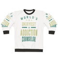 World's Okayest Addiction Counselor Sweatshirt