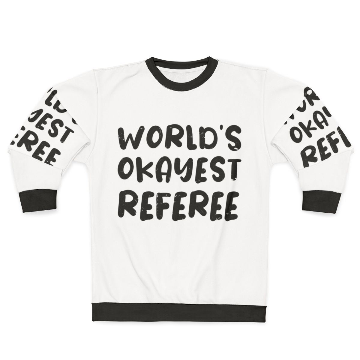 World's Okayest Referee Sweatshirt