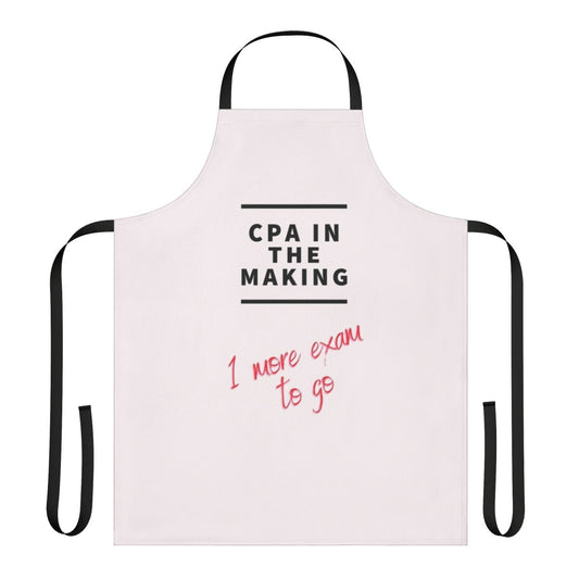 Accounting-themed apron with "Cpa In The Making 1 More Exam To Go" text
