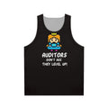 Auditors Don't Age, They Level Up - Unisex Tank Top