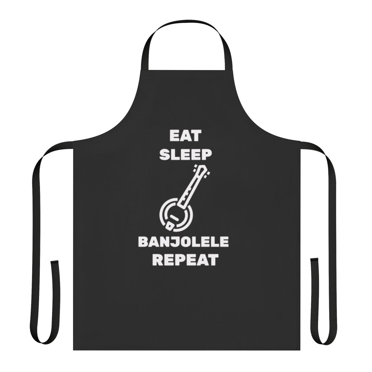 Banjolele lover's apron with "Eat Sleep Banjolele Repeat" design