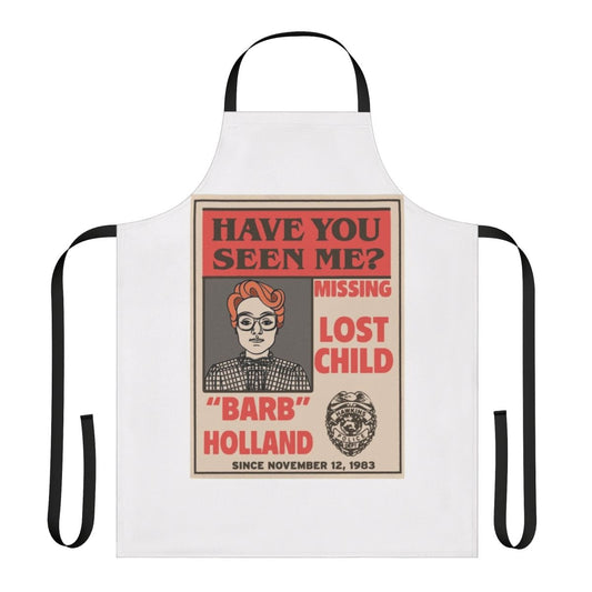 Barb's Missing Poster Themed Apron - Stranger Things Inspired Apron