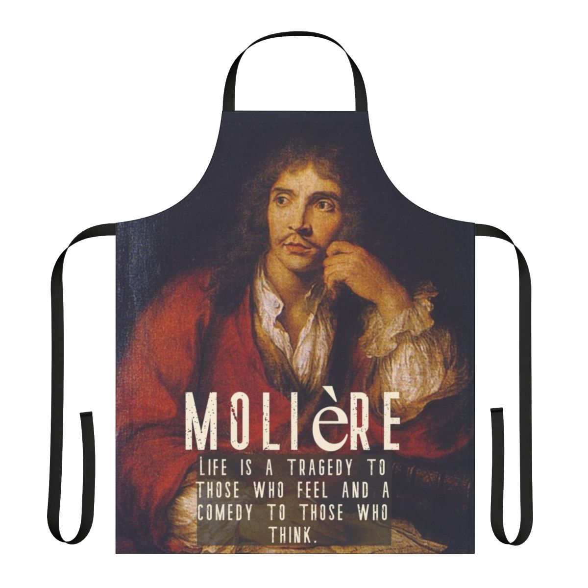 Apron featuring quotes from the renowned Baroque period playwright Molière's tragicomedies.